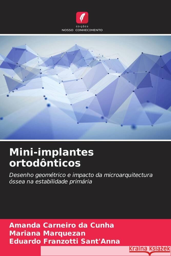 Mini-implantes ortod?nticos Amanda Carneir Mariana Marquezan Eduardo Franzotti Sant'anna 9786208560140