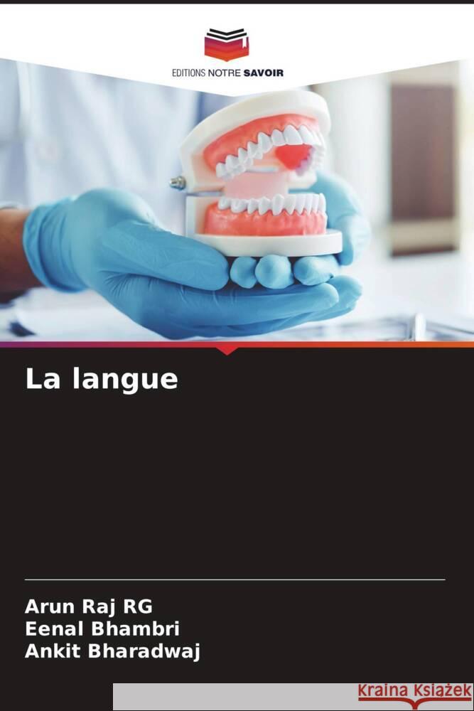 La langue Arun Raj Rg Eenal Bhambri Ankit Bharadwaj 9786208560737 Editions Notre Savoir