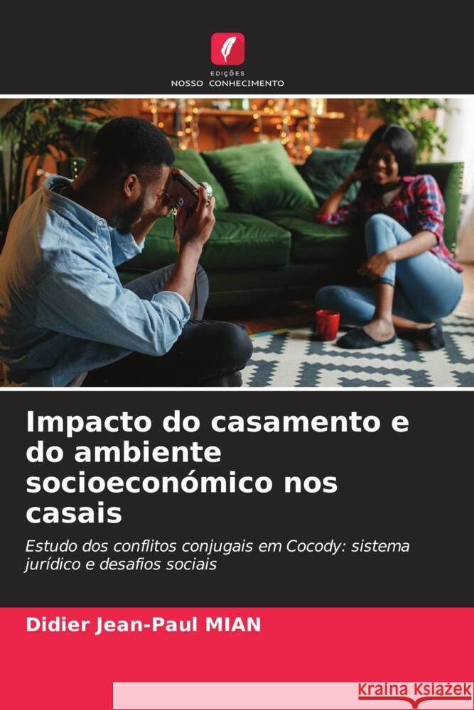 Impacto do casamento e do ambiente socioeconómico nos casais MIAN, Didier Jean-Paul 9786208561451