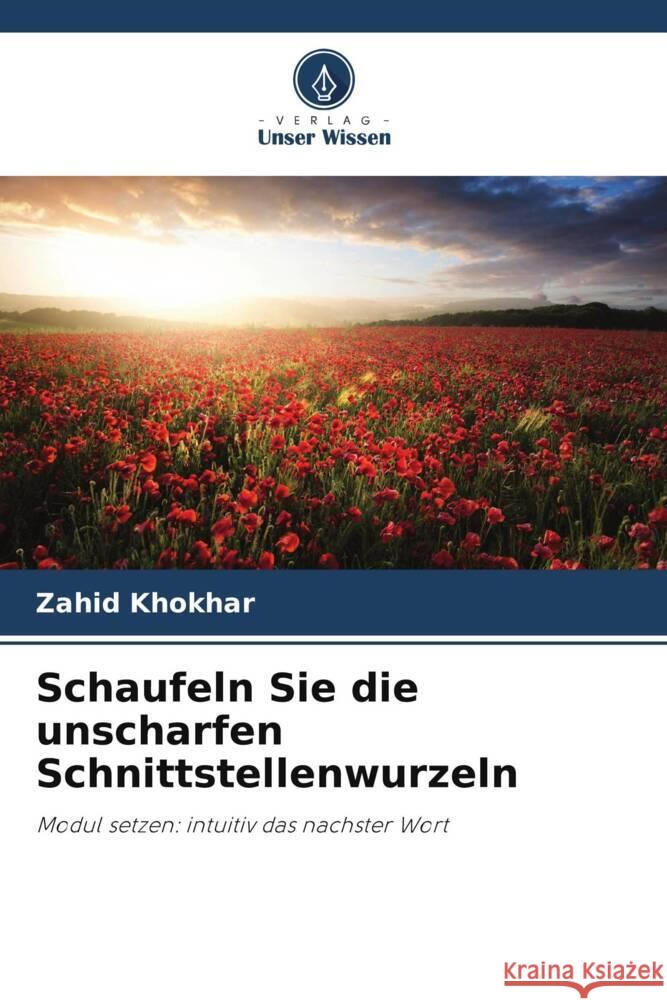 Schaufeln Sie die unscharfen Schnittstellenwurzeln Khokhar, Zahid 9786208561918