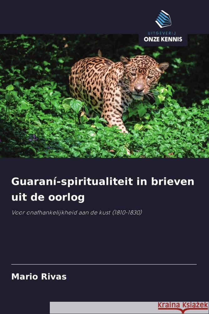 Guaraní-spiritualiteit in brieven uit de oorlog Rivas, Mario 9786208562182