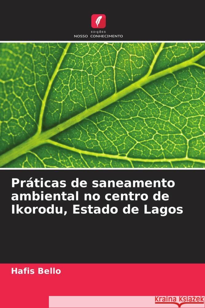 Práticas de saneamento ambiental no centro de Ikorodu, Estado de Lagos Bello, Hafis 9786208563233