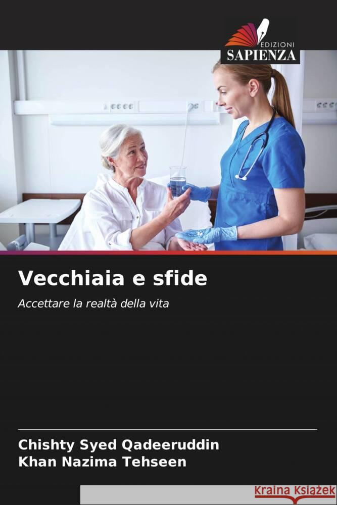 Vecchiaia e sfide Qadeeruddin, Chishty Syed, Tehseen, Khan Nazima 9786208564032 Edizioni Sapienza