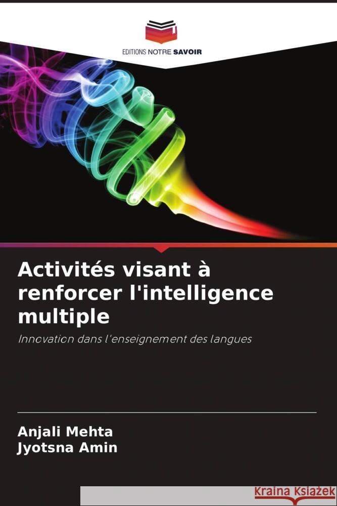 Activités visant à renforcer l'intelligence multiple Mehta, Anjali, Amin, Jyotsna 9786208564742
