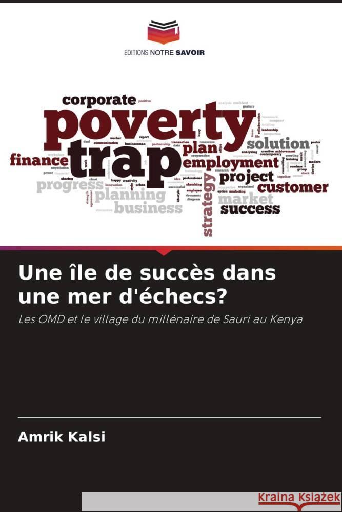 Une île de succès dans une mer d'échecs? Kalsi, Amrik 9786208565190