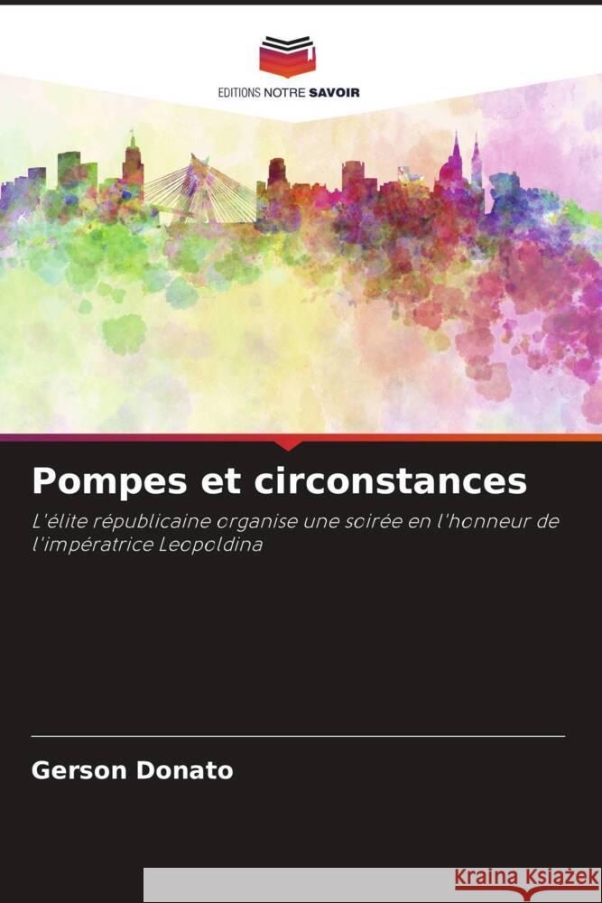Pompes et circonstances Donato, Gerson 9786208566364