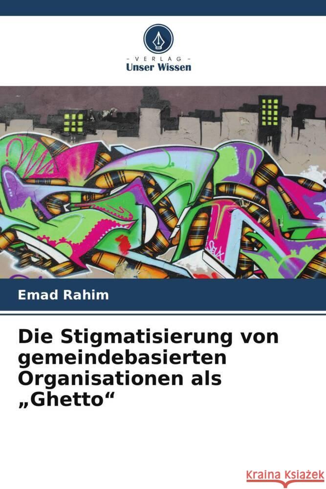 Die Stigmatisierung von gemeindebasierten Organisationen als 