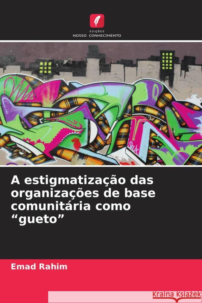 A estigmatização das organizações de base comunitária como 