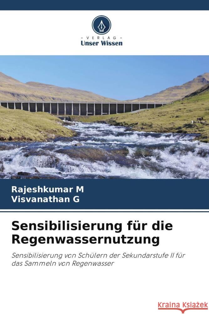 Sensibilisierung für die Regenwassernutzung M, Rajeshkumar, G, Visvanathan 9786208567903