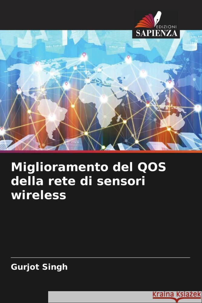 Miglioramento del QOS della rete di sensori wireless Singh, Gurjot 9786208574574