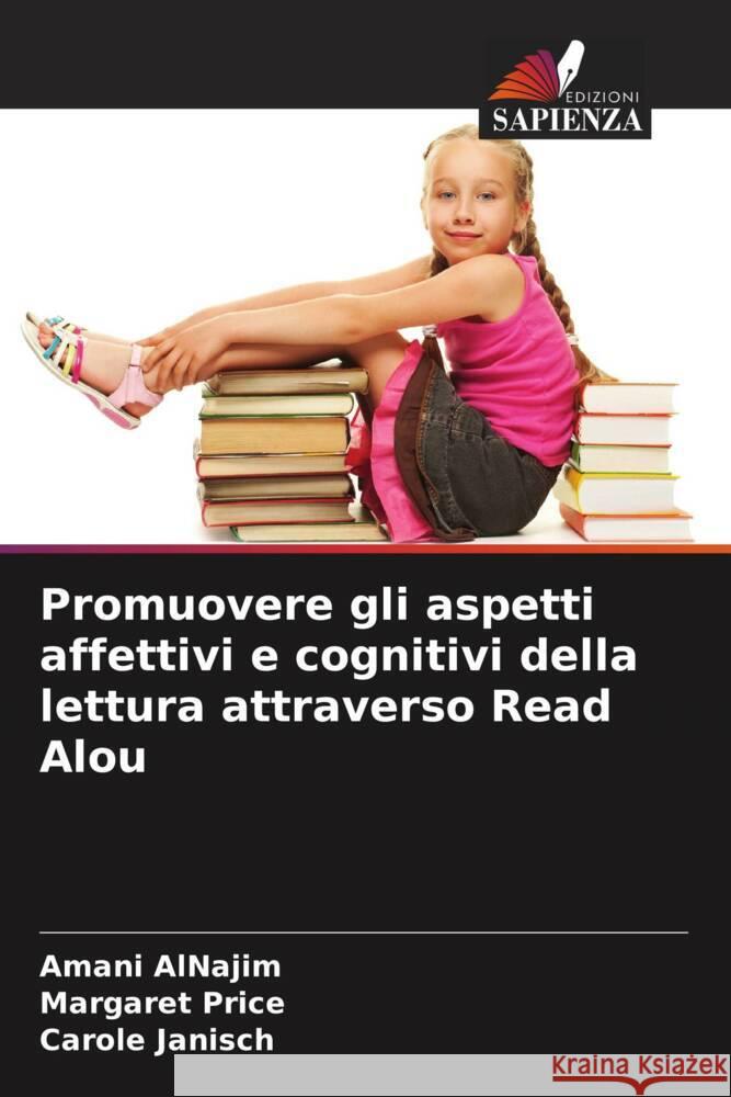 Promuovere gli aspetti affettivi e cognitivi della lettura attraverso Read Alou Amani Alnajim Margaret Price Carole Janisch 9786208575755