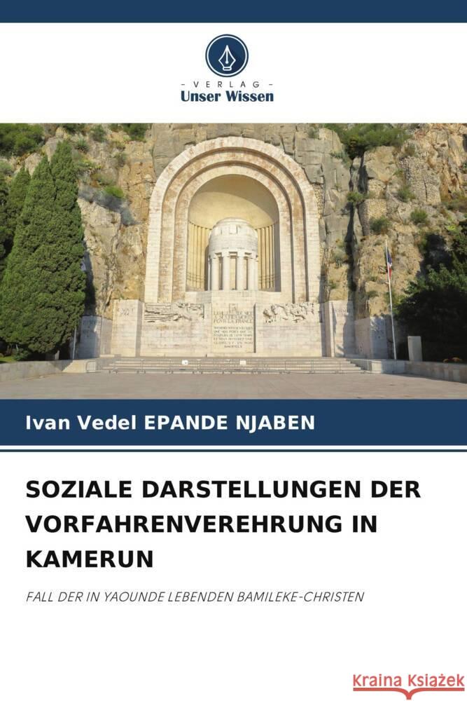 SOZIALE DARSTELLUNGEN DER VORFAHRENVEREHRUNG IN KAMERUN EPANDE NJABEN, Ivan Vedel 9786208576950