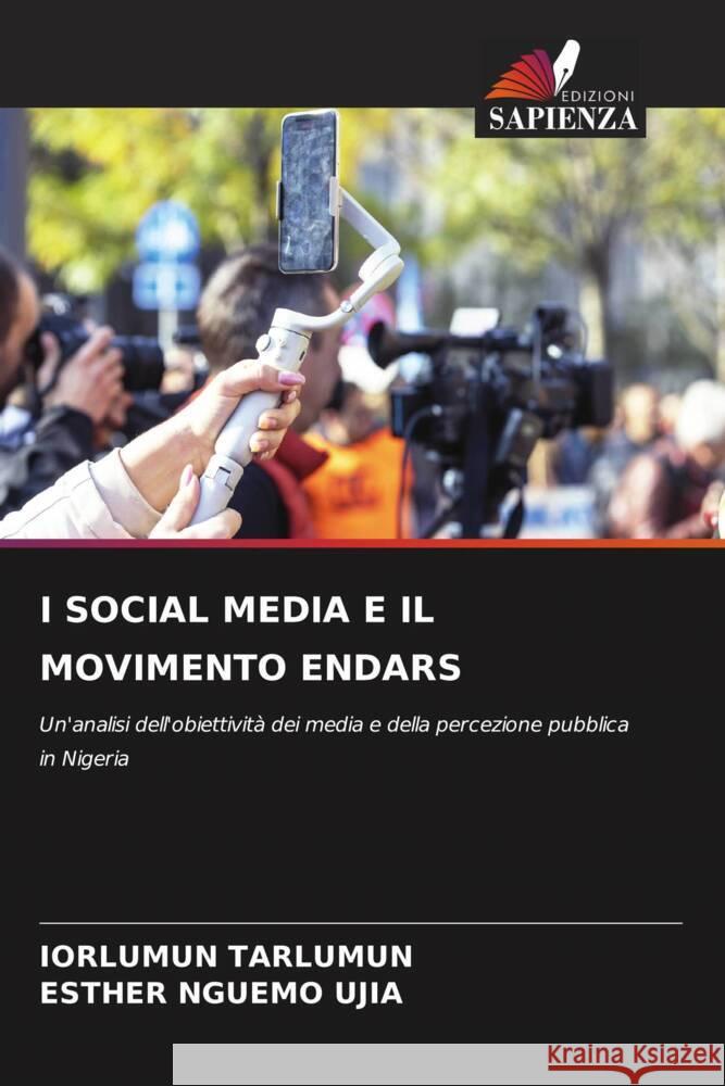 I Social Media E Il Movimento Endars Iorlumun Tarlumun Esther Nguem 9786208579463 Edizioni Sapienza