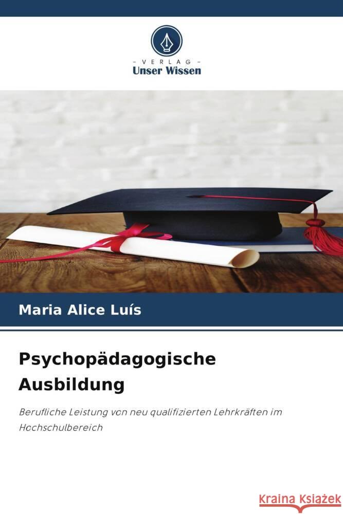 Psychop?dagogische Ausbildung Maria Alice Lu?s 9786208581114 Verlag Unser Wissen