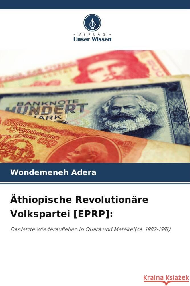 ?thiopische Revolution?re Volkspartei [EPRP] Wondemeneh Adera 9786208581596 Verlag Unser Wissen