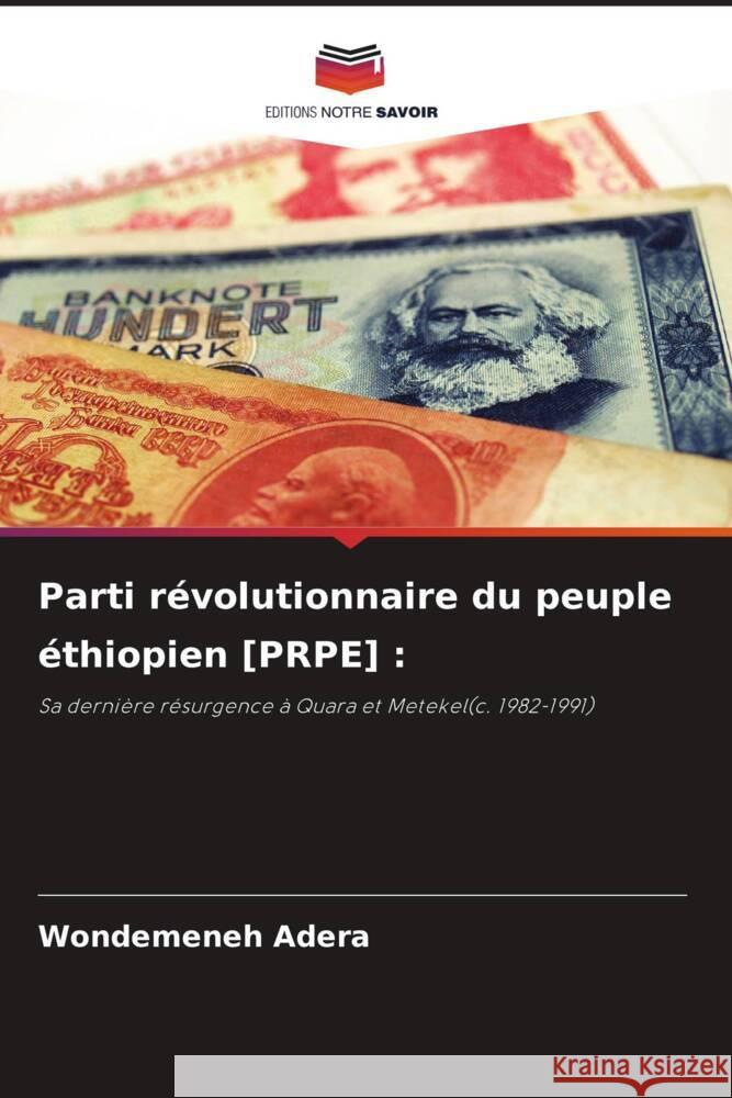 Parti r?volutionnaire du peuple ?thiopien [PRPE] Wondemeneh Adera 9786208581671 Editions Notre Savoir