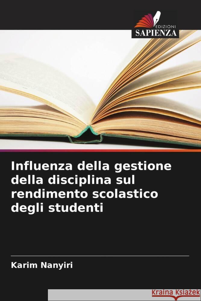 Influenza della gestione della disciplina sul rendimento scolastico degli studenti Nanyiri, Karim 9786208582555