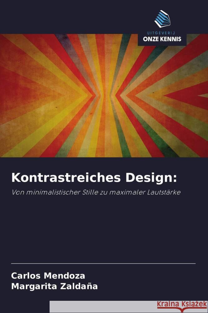 Kontrastreiches Design: Mendoza, Carlos, Zaldaña, Margarita 9786208584313