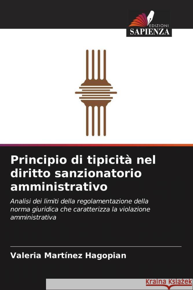 Principio di tipicità nel diritto sanzionatorio amministrativo Martínez Hagopian, Valeria 9786208584542