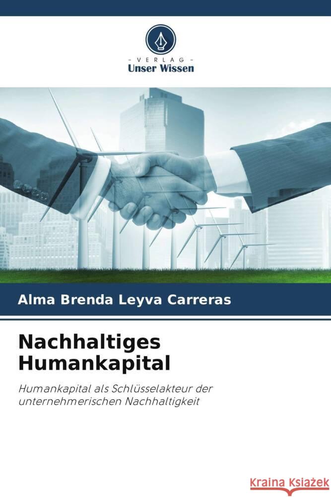 Nachhaltiges Humankapital Leyva Carreras, Alma Brenda 9786208584603