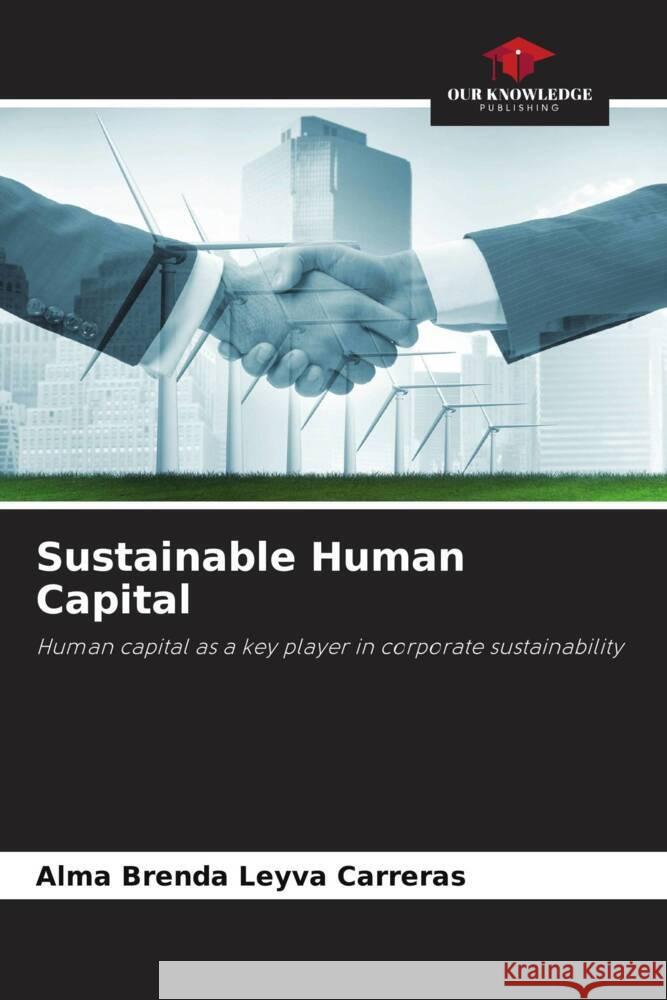 Sustainable Human Capital Leyva Carreras, Alma Brenda 9786208584610