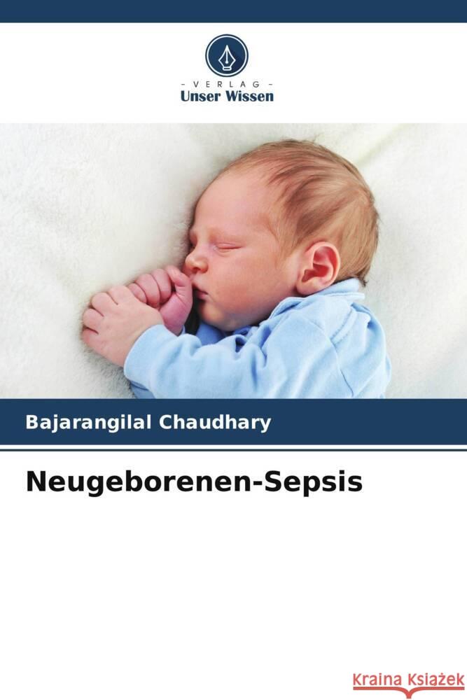 Neugeborenen-Sepsis Chaudhary, Bajarangilal 9786208585525