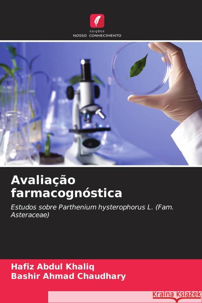 Avaliação farmacognóstica Abdul Khaliq, Hafiz, Chaudhary, Bashir Ahmad 9786208586638 Edições Nosso Conhecimento