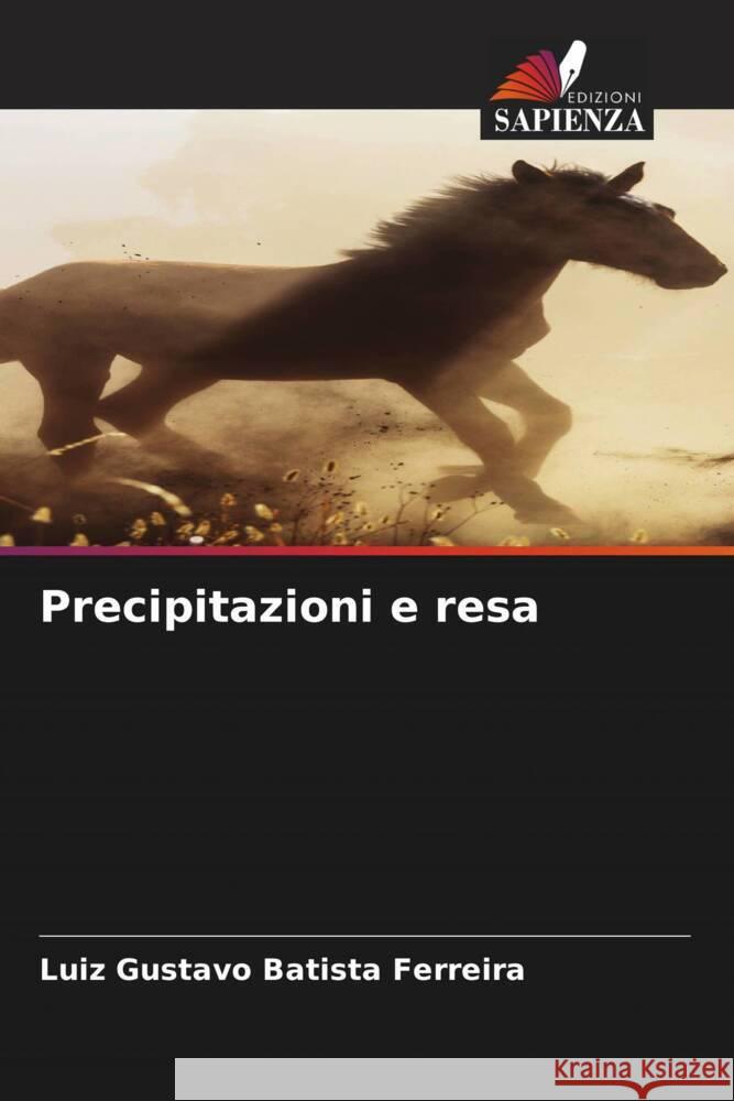 Precipitazioni e resa Batista Ferreira, Luiz Gustavo 9786208586683