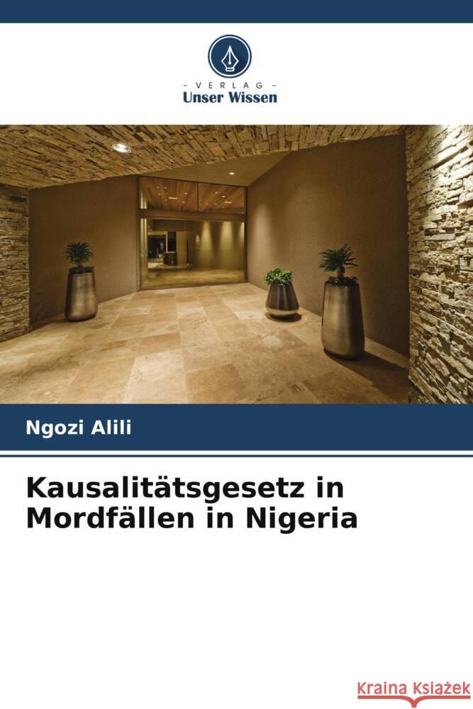 Kausalitätsgesetz in Mordfällen in Nigeria Alili, Ngozi 9786208589110