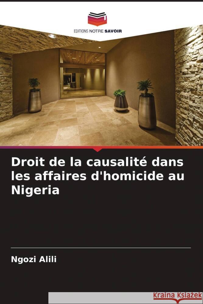 Droit de la causalité dans les affaires d'homicide au Nigeria Alili, Ngozi 9786208589134