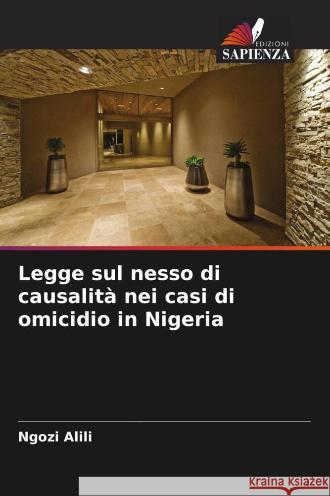Legge sul nesso di causalità nei casi di omicidio in Nigeria Alili, Ngozi 9786208589141