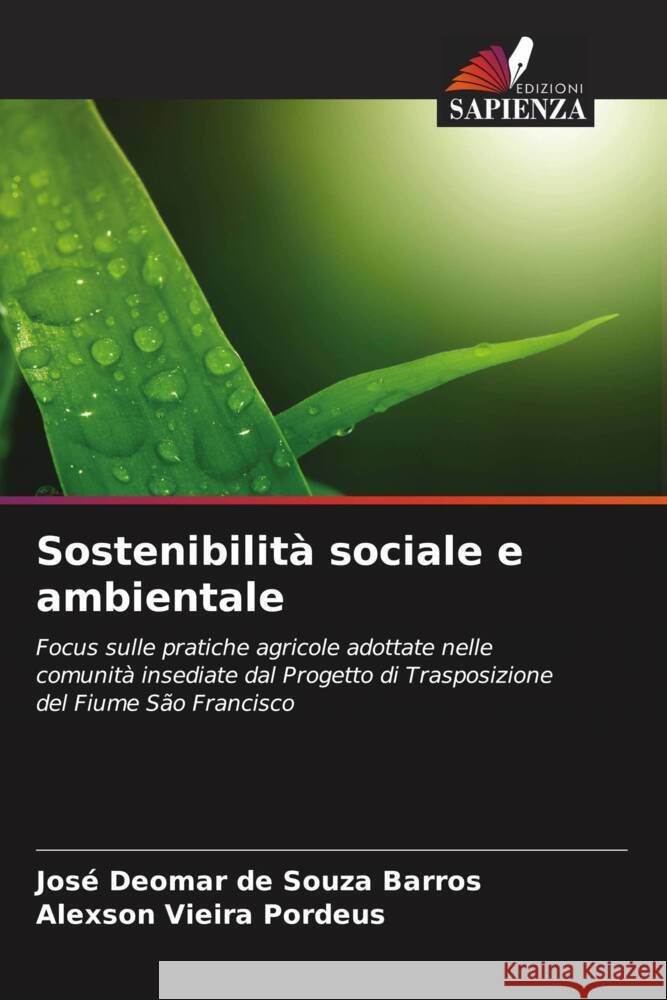 Sostenibilità sociale e ambientale Barros, José Deomar de Souza, Pordeus, Alexson Vieira 9786208591359 Edizioni Sapienza