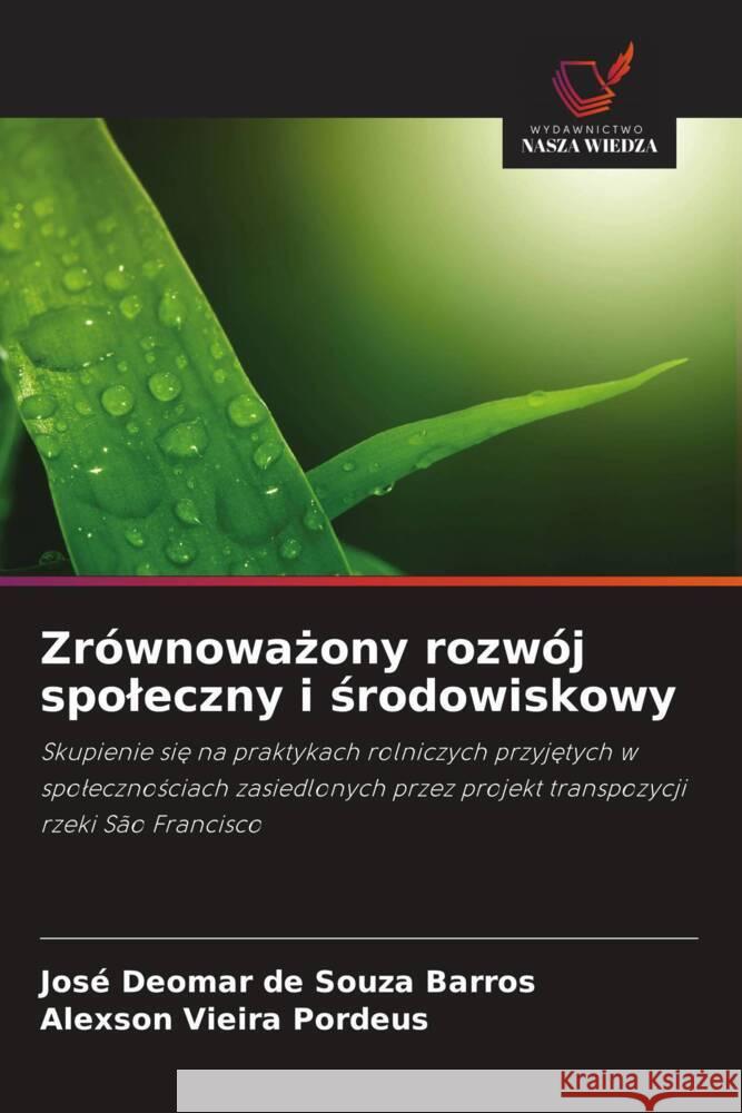 Zrównowazony rozwój spoleczny i srodowiskowy Barros, José Deomar de Souza, Pordeus, Alexson Vieira 9786208591403