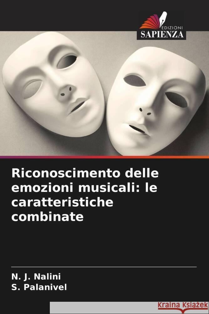 Riconoscimento delle emozioni musicali: le caratteristiche combinate Nalini, N. J., Palanivel, S. 9786208592233