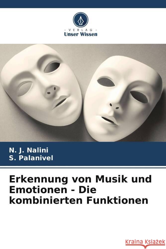 Erkennung von Musik und Emotionen - Die kombinierten Funktionen Nalini, N. J., Palanivel, S. 9786208592790