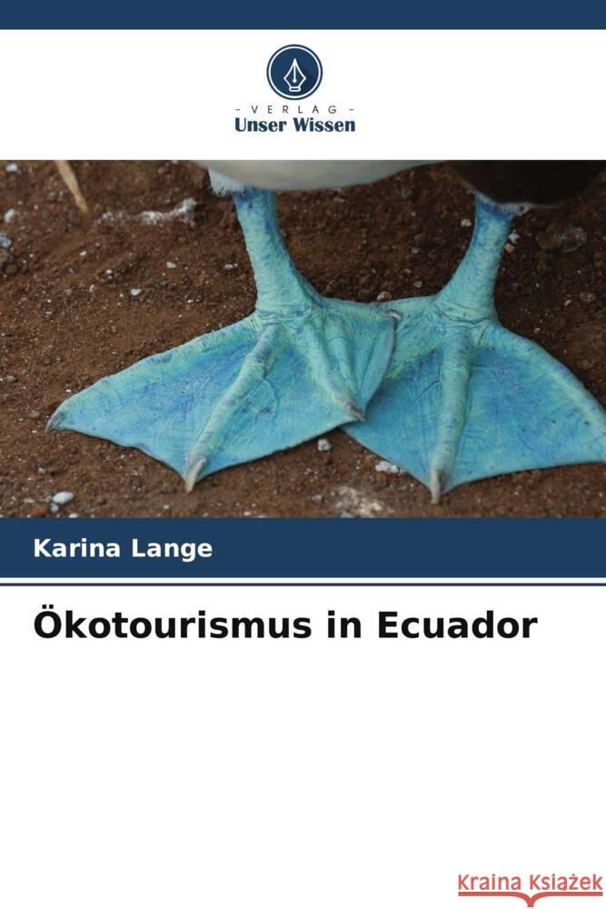 Ökotourismus in Ecuador Lange, Karina 9786208593476