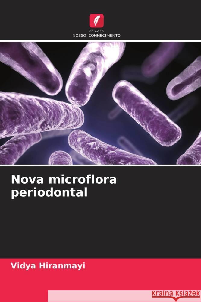 Nova microflora periodontal Hiranmayi, Vidya 9786208593568