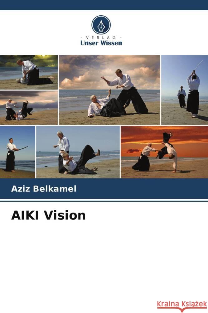 AIKI Vision Belkamel, Aziz 9786208594305