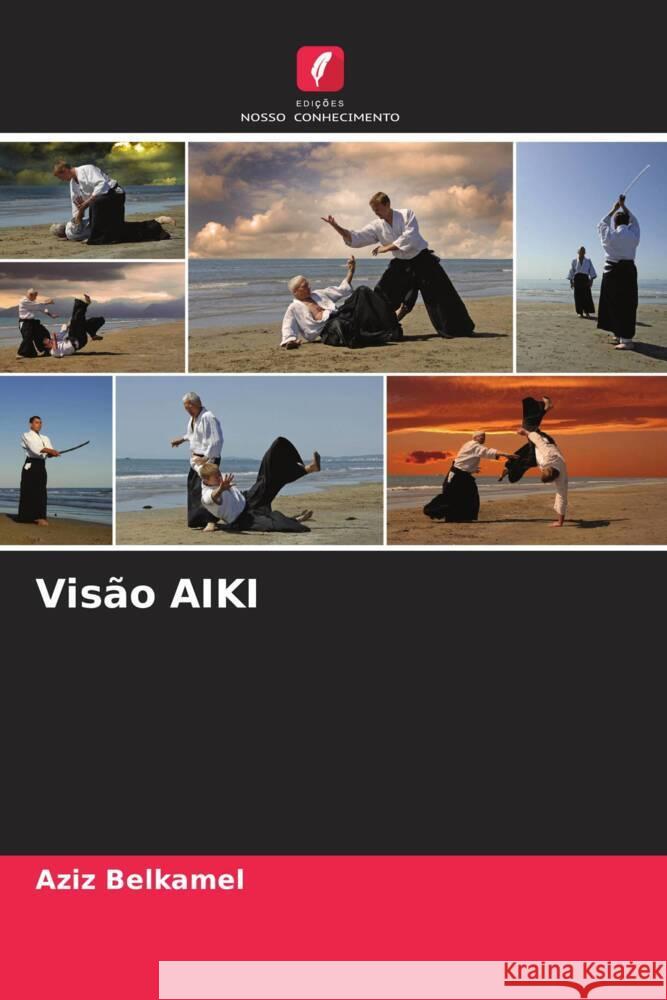 Visão AIKI Belkamel, Aziz 9786208594343