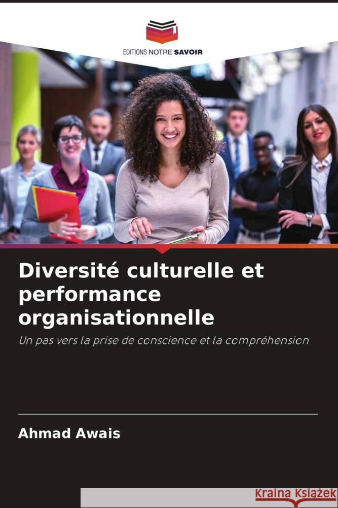 Diversité culturelle et performance organisationnelle Awais, Ahmad 9786208595081