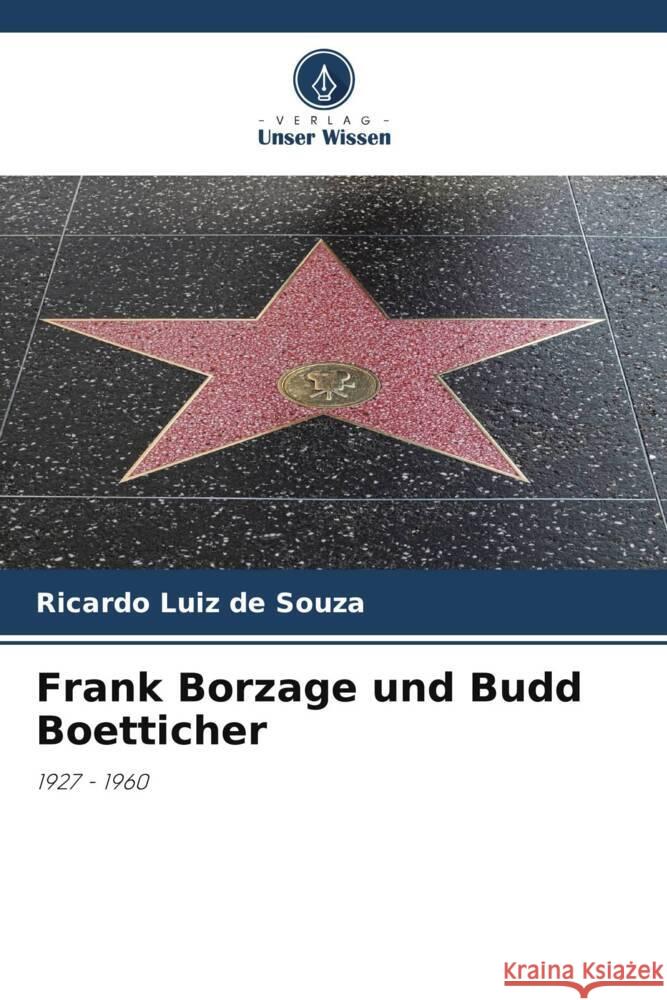 Frank Borzage und Budd Boetticher Souza, Ricardo Luiz de 9786208596064