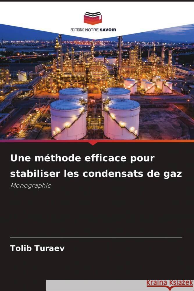 Une méthode efficace pour stabiliser les condensats de gaz Turaev, Tolib 9786208596309