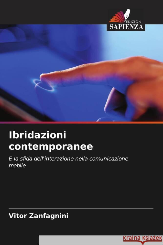 Ibridazioni contemporanee Zanfagnini, Vitor 9786208597061 Edizioni Sapienza