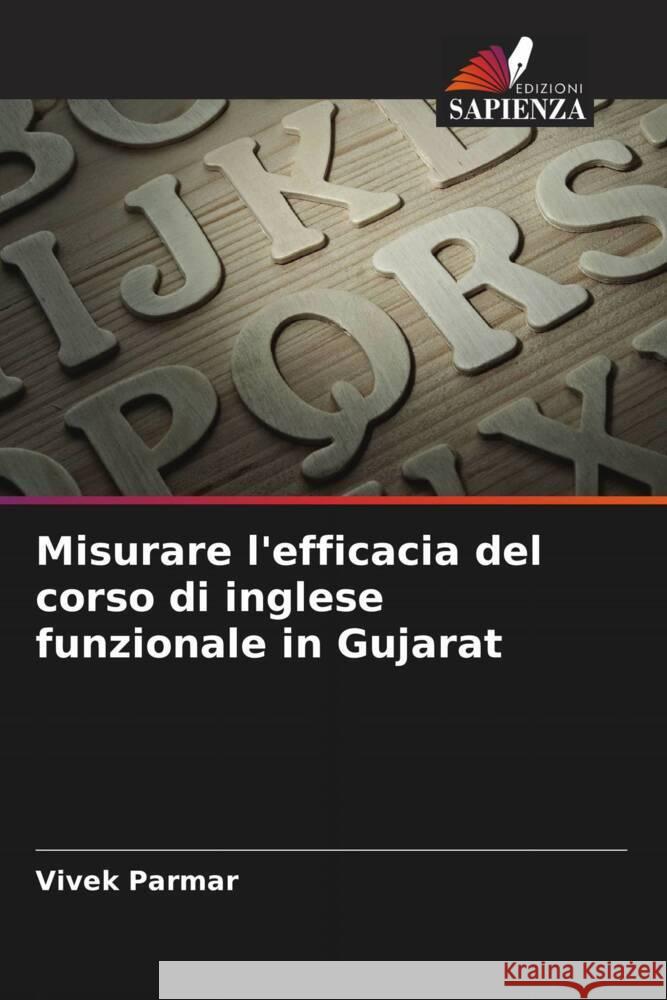 Misurare l'efficacia del corso di inglese funzionale in Gujarat Parmar, Vivek 9786208598792