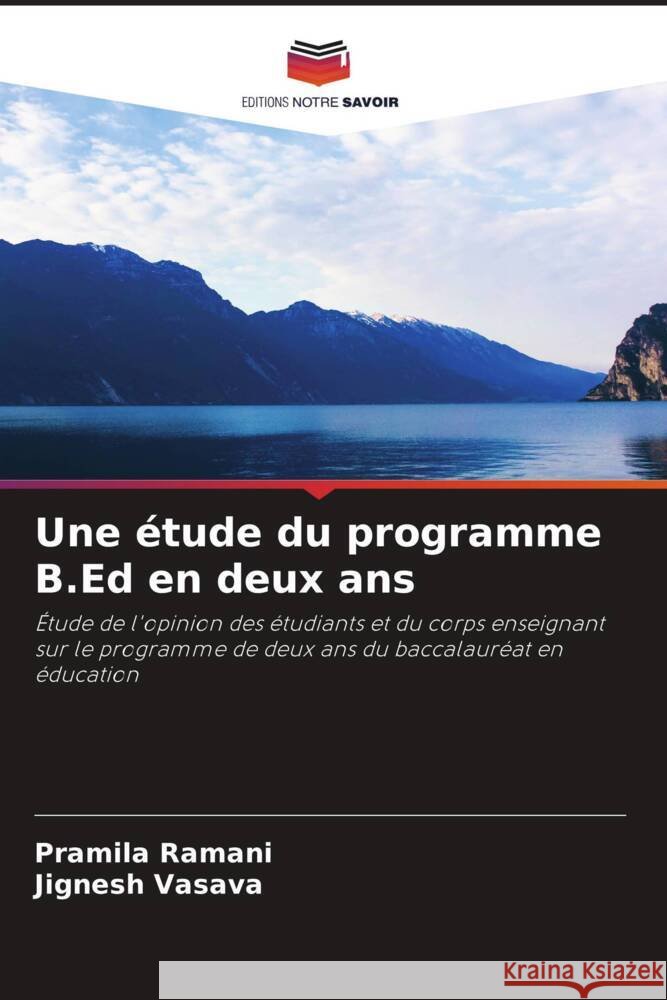 Une étude du programme B.Ed en deux ans Ramani, Pramila, Vasava, Jignesh 9786208599140 Editions Notre Savoir