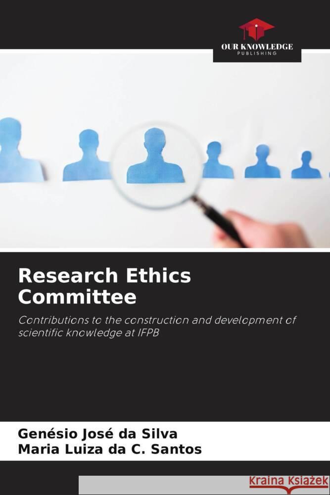 Research Ethics Committee Silva, Genésio José da, da C. Santos, Maria Luiza 9786208600297