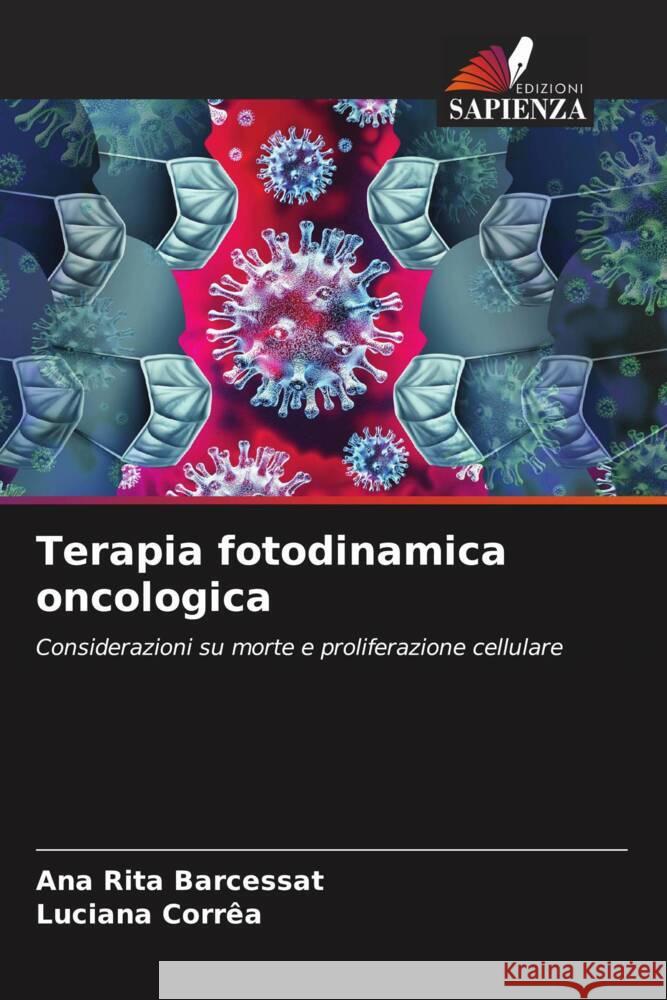 Terapia fotodinamica oncologica Barcessat, Ana Rita, Corrêa, Luciana 9786208600600