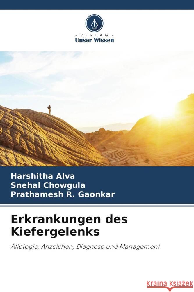 Erkrankungen des Kiefergelenks Alva, Harshitha, Chowgula, Snehal, Gaonkar, Prathamesh R. 9786208601652