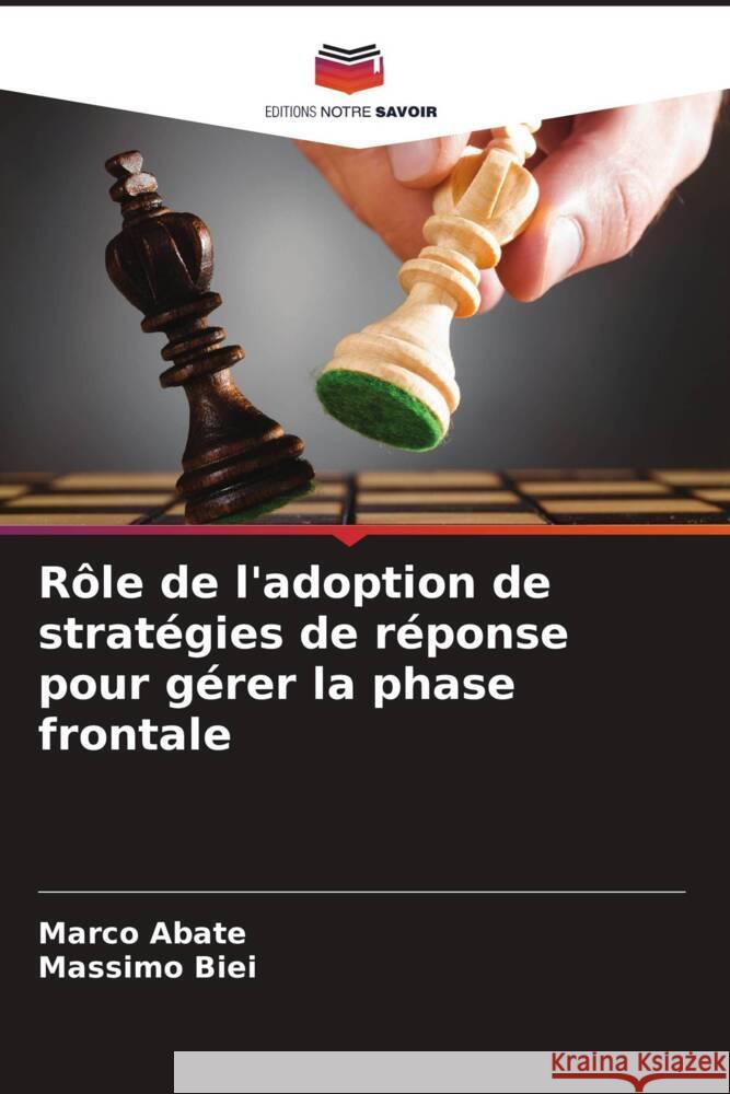 Rôle de l'adoption de stratégies de réponse pour gérer la phase frontale Abate, Marco, Biei, Massimo 9786208602871