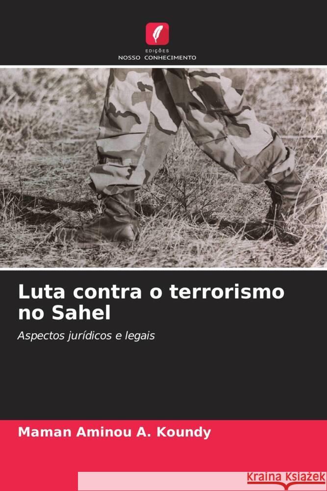 Luta contra o terrorismo no Sahel A. KOUNDY, Maman Aminou 9786208605315 Edições Nosso Conhecimento